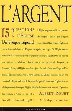 L'argent - 15 questions à l'Eglise