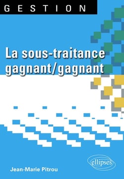 La sous-traitance gagnant/gagnant