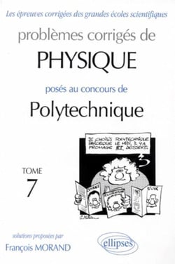 Physique Polytechnique 1995-1997 - Tome 7