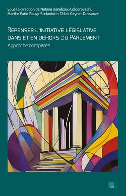Repenser l'initiative législative dans et en dehors du parlement : Approche comparée