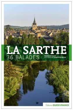 La Sarthe : 36 ballades (édition 2021)