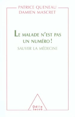 Le Malade n'est pas un numéro !