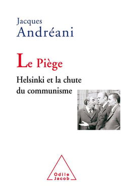 Le piege - helsinki et la chute du communisme
