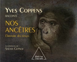 Yves Coppens raconte nos ancêtres - l'histoire des singes