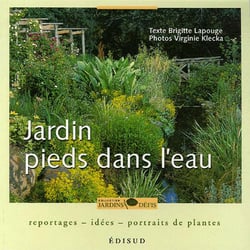 Jardin pieds dans l'eau - reportages, idées, portraits de plantes