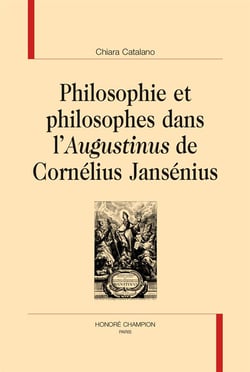 Philosophie et philosophes dans l'augustinus de cornélius jansénius