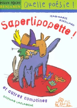 Saperlipopette et autres comptines