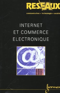 Internet et commerce électronique (Revue Réseaux Volume 19 N° 106)