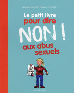 Le petit livre pour dire non aux abus sexuels