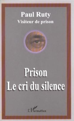 Prison le cri du silence