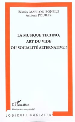LA MUSIQUE TECHNO, ART DU VIDE OU SOCIALITÉ ALTERNATIVE