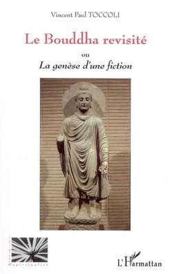 Le Bouddha revisité ou la genèse d'une fiction