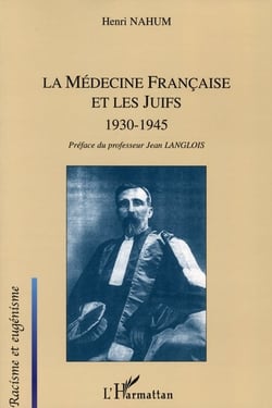 La médecine française et les juifs : 1930-1945