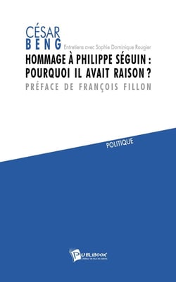 Hommage à Philippe Séguin : Pourquoi il avait raison ?