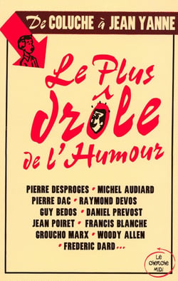 Le plus drôle de l'humour - de Coluche à Jean Yanne
