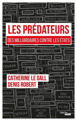 Les prédateurs - des milliardaires contre les états