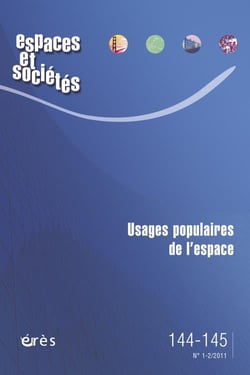 Revue espaces et sociétés n.144/5 : usages populaires de l'espace