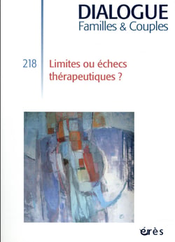 Dialogue n.218 : limites ou échecs thérapeutiques ?