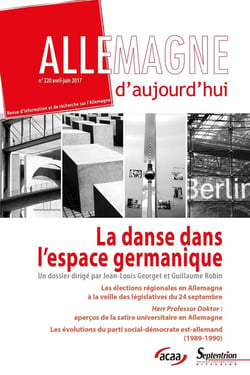 Allemagne d'aujourd'hui n.220 : la danse dans l'espace germanique - avril-juin 2017 (édition 2017)