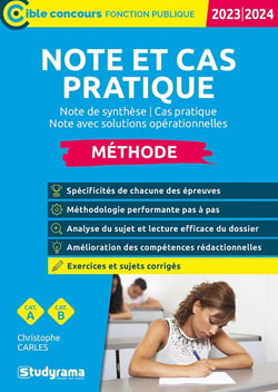 Note et cas pratique : méthode - catégories A et B - note de synthèse / cas pratique (édition 2023/2024)