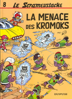 Le Scrameustache Tome 8 : la menace des Kromoks