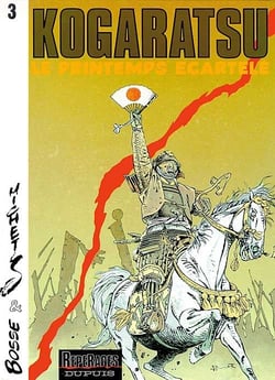 Kogaratsu Tome 3 - le printemps écartelé
