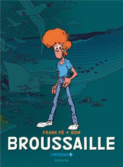 Broussaille : Intégrale vol.1 : Tomes 1 et 2 : 1978-1987