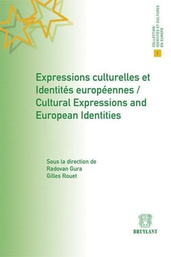 Expressions culturelles et identités européennes - cultural expressions and european identities