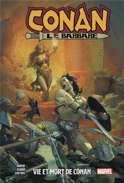 Conan le Barbare Tome 1 : vie et mort de Conan