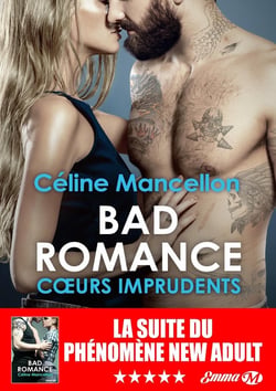 Bad romance Tome 3 : coeurs imprudents