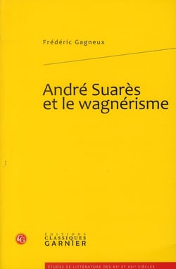 André suarès et le wagnérisme