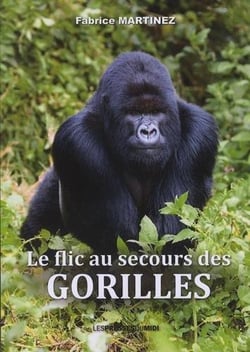 LE FLIC AU SECOURS DES GORILLES