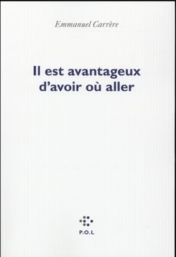 Il est avantageux d'avoir où aller