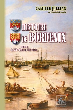 Histoire de Bordeaux (T2 : du XVIe au XIXe siècle)