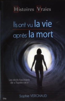 Ils ont vu la vie après la mort