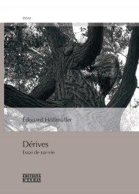 Dérives - essai de sur-vie