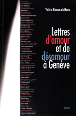 LETTRES D'AMOUR ET DE DESAMOUR A GENEVE