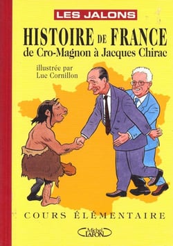 Histoire de france de cro-magnon a jacques chirac