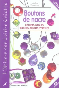 Boutons de nacre - colliers, bagues, broches, boucles d'oreilles