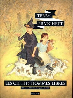 Les Ch'tits hommes libres - un roman du Disque-Monde
