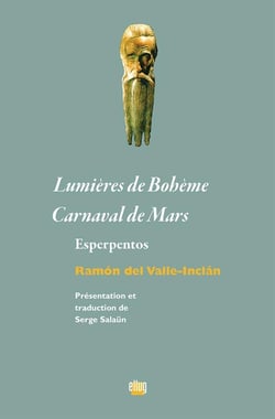 Lumières de Bohème - Carnaval de Mars : Esperpentos