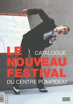 Le nouveau festival - catalogue du Centre Pompidou