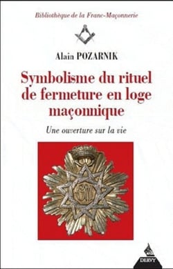 Symbolisme du rituel de fermeture en loge maçonnique - une ouverture sur la vie