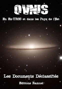 Ovnis en ex-urss et dans les pays de l'est - les documents déclassifiés