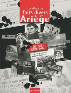 Un siècle de faits divers en ariège