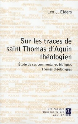 Sur les traces de saint Thomas d'Aquin, théologien