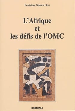 L'Afrique et les défis de l'OMC