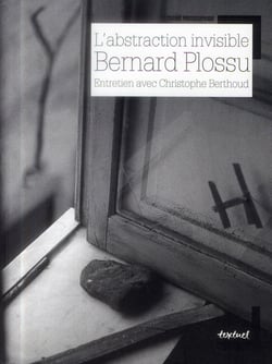 Bernard Plossu - l'abstraction invisible - entretien avec Christophe Berthoud