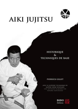 Aïki jujitsu : Historique et techniques de base