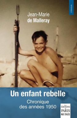 Un enfant rebelle : Chronique des années 1950
